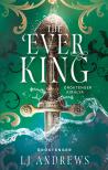 LJ Andrews - The Ever King - Öröktenger királya [eKönyv: epub, mobi]