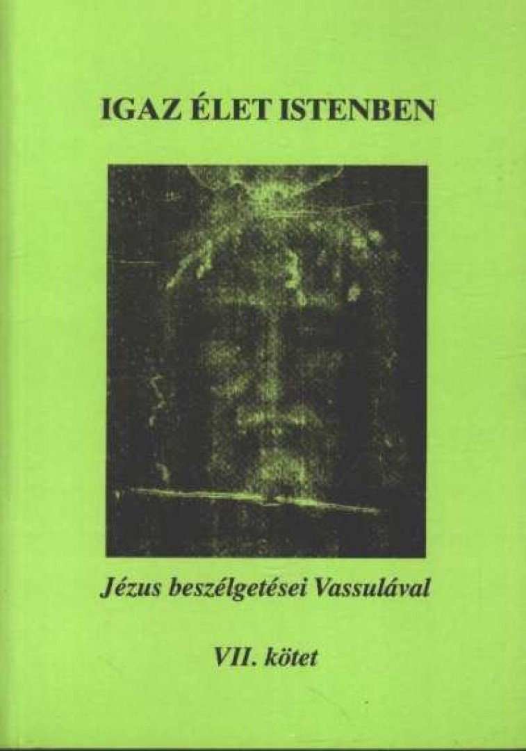 Ryden, Vassula - Igaz élet istenben VII. kötet [antikvár]