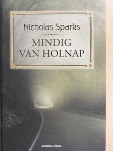 Nicholas Sparks - Mindig van holnap [antikvár]