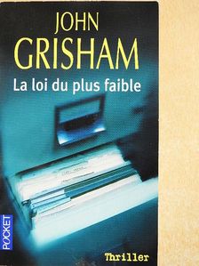 John Grisham - La loi du plus faible [antikvár]