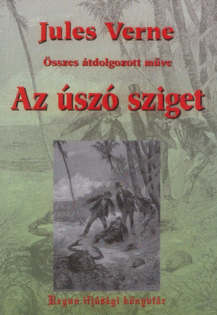 Jules Verne - Az úszó sziget [antikvár]