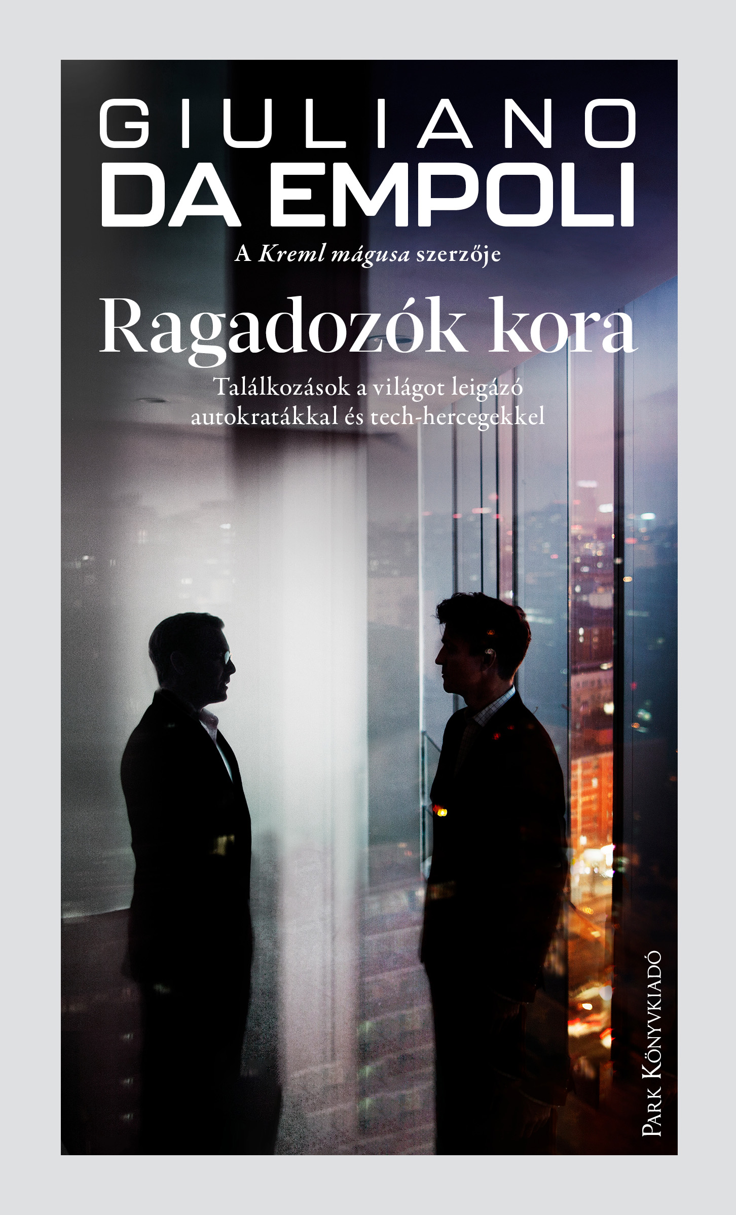 Giuliano da Empoli - Ragadozók kora [eKönyv: epub, mobi]