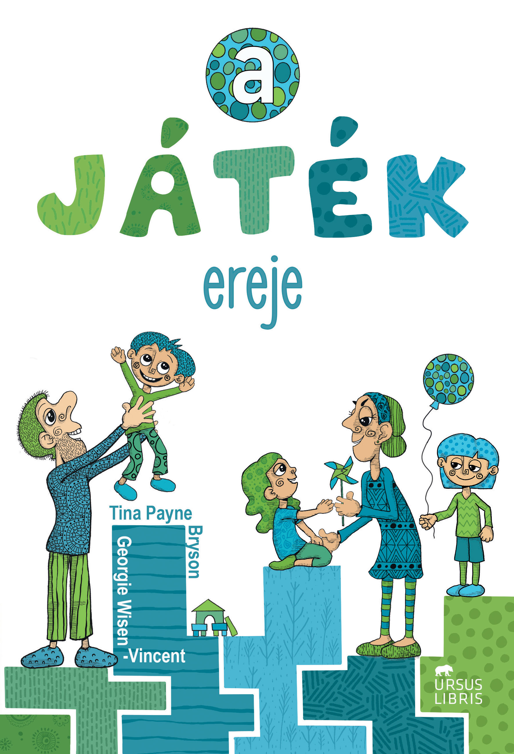 Georgie Wisen-Vincent, Tina Payne Bryson - A játék ereje