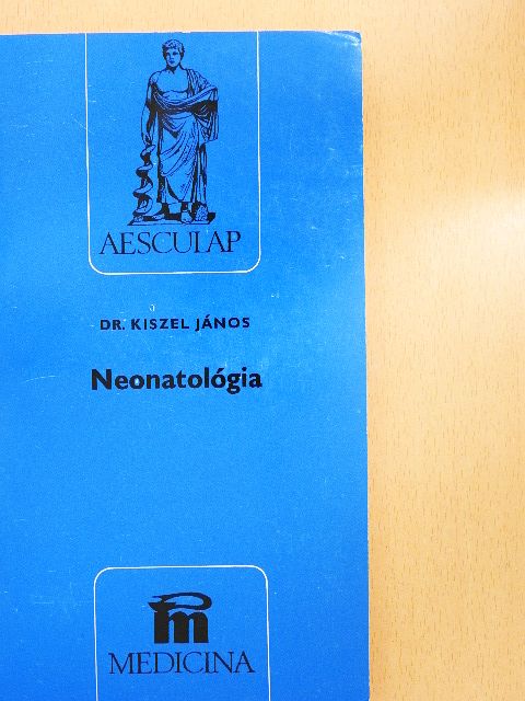 Dr. Kiszel János - Neonatológia [antikvár]