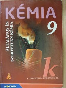 Dr. Siposné Dr. Kedves Éva - Kémia 9. [antikvár]