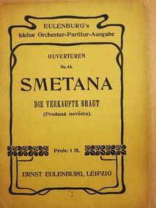 Friedrich Smetana - Ouverture zur Oper Die verkaufte Braut [antikvár]