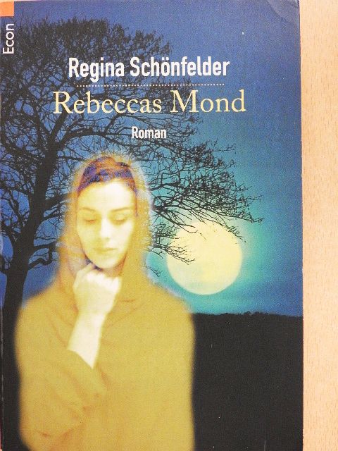 Regina Schönfelder - Rebeccas Mond [antikvár]