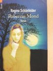 Regina Schönfelder - Rebeccas Mond [antikvár]