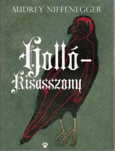Audrey Niffenegger - Hollókisasszony [antikvár]