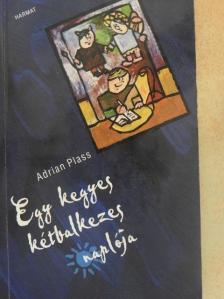 Adrian Plass - Egy kegyes kétbalkezes naplója [antikvár]