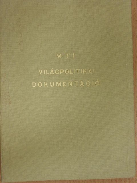 Csécsei Kálmán - MTI világpolitikai dokumentáció 1967 (nem teljes évfolyam) [antikvár]