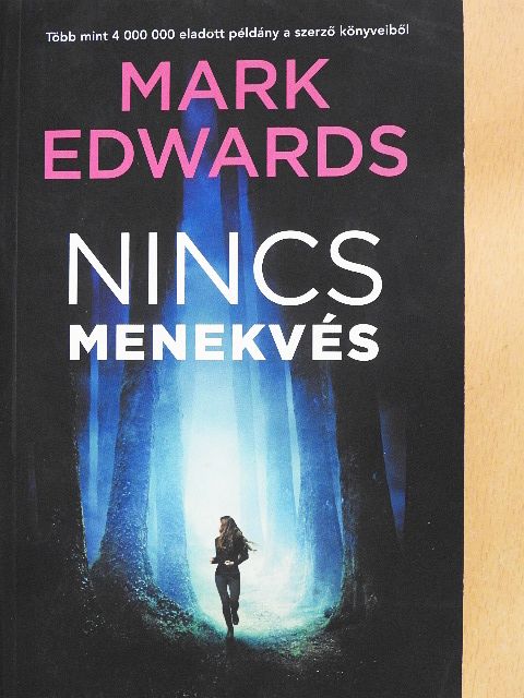 Mark Edwards - Nincs menekvés [antikvár]