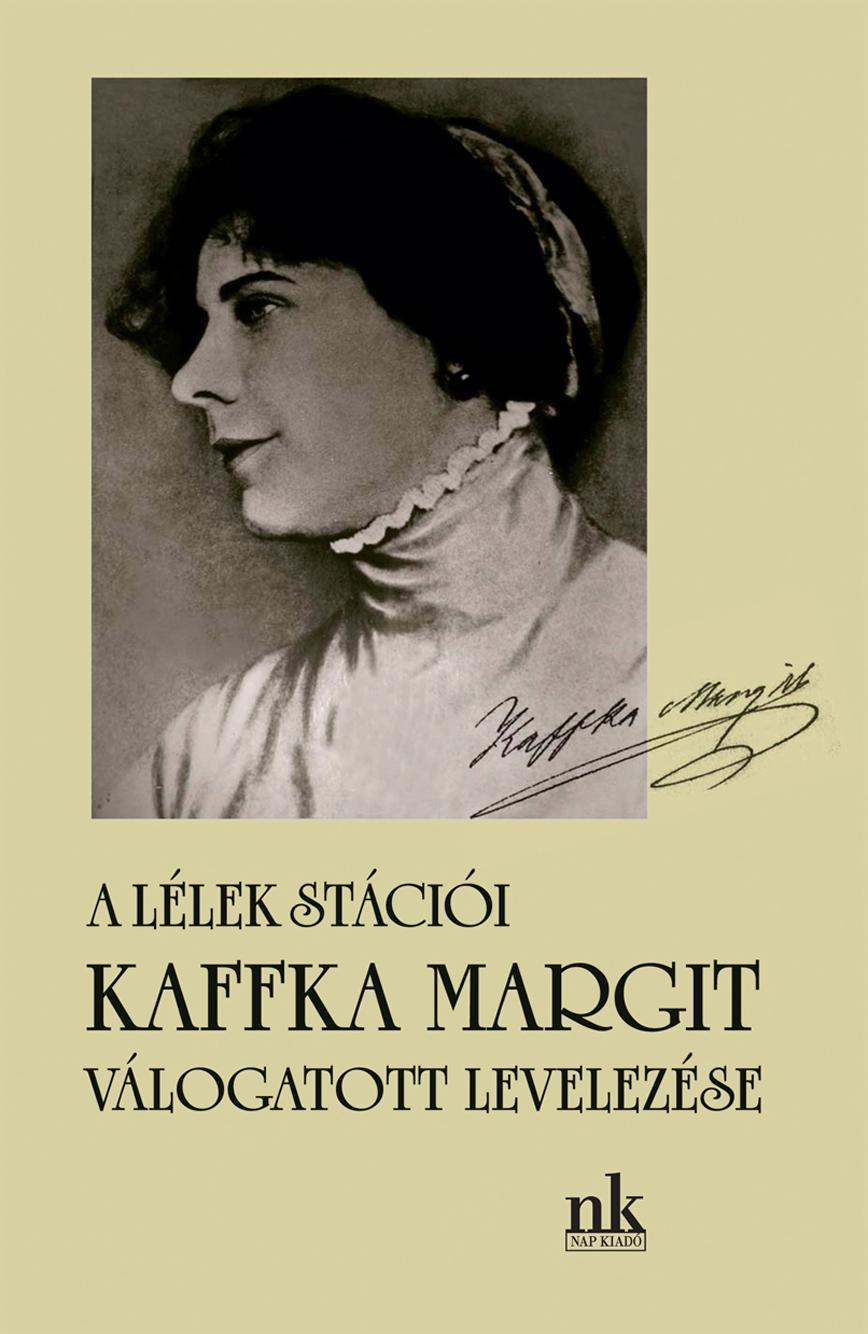 Kaffka Margit - Kaffka Margit válogatott levelezése. [szépséghibás]