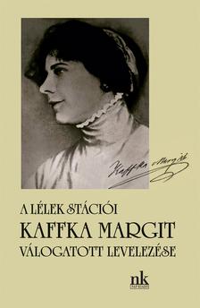 Kaffka Margit - Kaffka Margit válogatott levelezése. [szépséghibás]