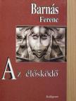 Barnás Ferenc - Az élősködő [antikvár]