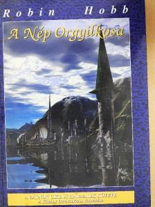 Robin Hobb - A Nép Orgyilkosa [antikvár]