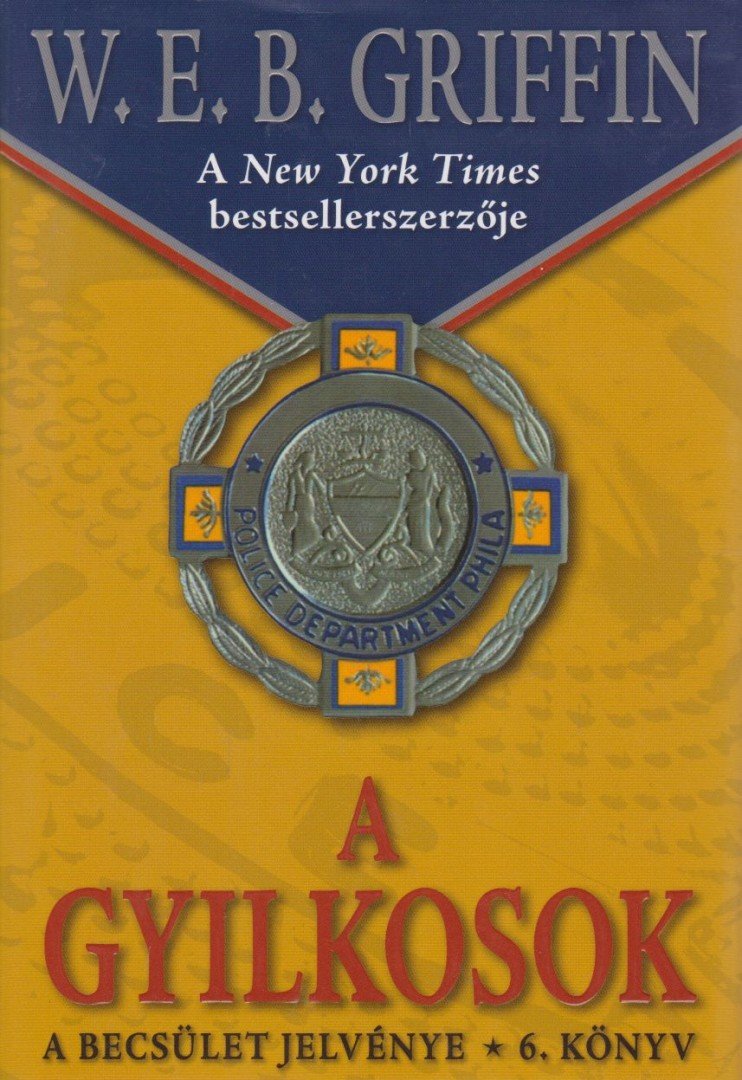 W. E. B. Griffin - A gyilkosok [antikvár]