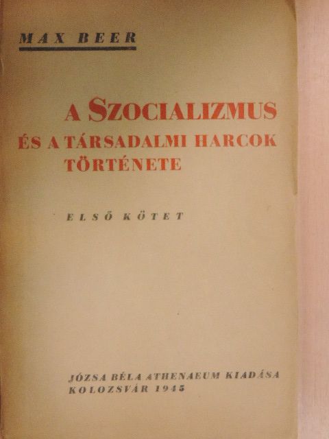 Max Beer - A szocializmus és a társadalmi harcok története I. [antikvár]