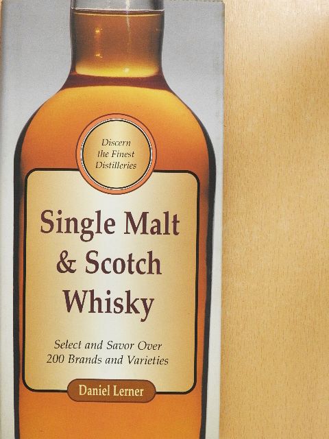 Daniel Lerner - Single Malt & Scotch Whisky [antikvár]