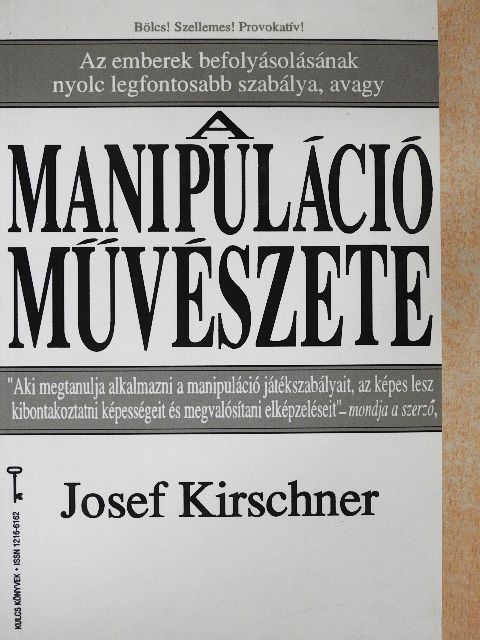 Josef Kirschner - A manipuláció művészete [antikvár]