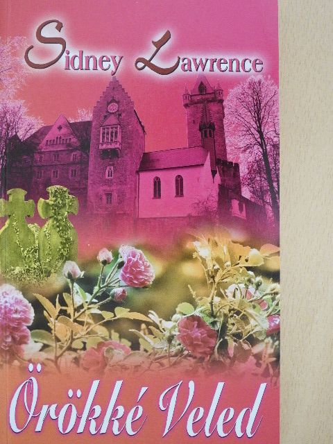 Sidney Lawrence - Örökké Veled [antikvár]