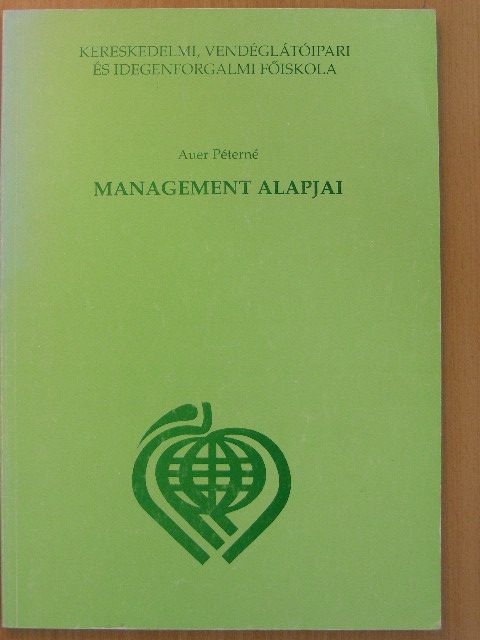 Auer Péterné - Management alapjai [antikvár]