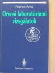 Ferencz Antal - Orvosi laboratóriumi vizsgálatok [antikvár]