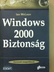 Ian McLean - Windows 2000 Biztonság [antikvár]