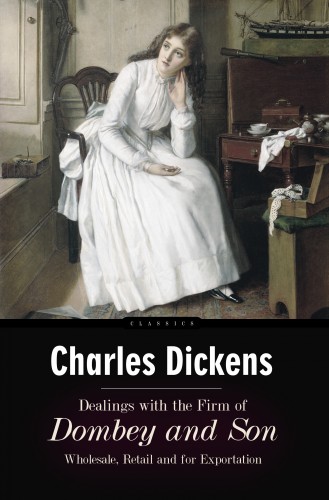 Charles Dickens - Dealings with the Firm of Dombey and Son [eKönyv: epub, mobi]