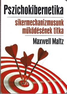 MALTZ MAXWELL - PSZICHOKIBERNETIKA K10
