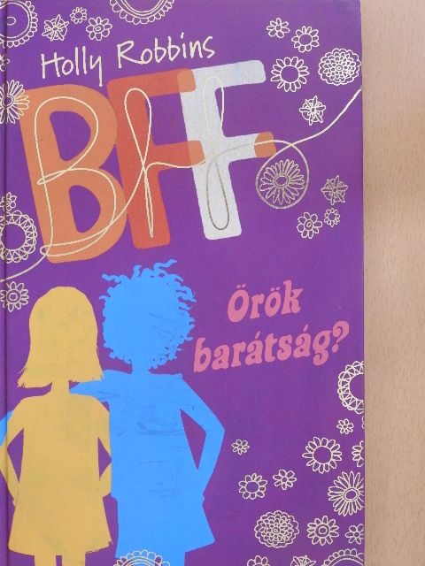 Holly Robbins - BFF [antikvár]