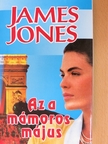 James Jones - Az a mámoros május [antikvár]