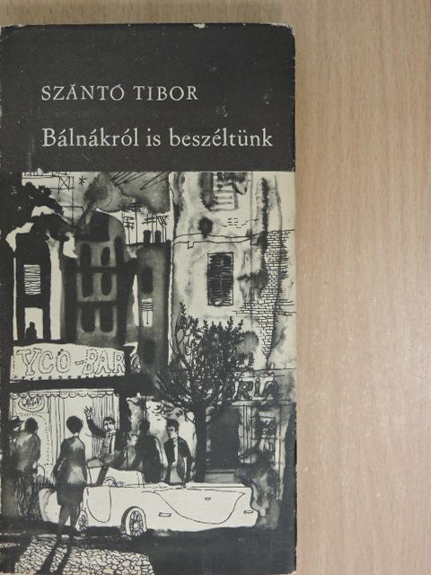 Szántó Tibor - Bálnákról is beszéltünk [antikvár]
