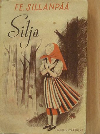 Frans Eemil Sillanpää - Silja [antikvár]
