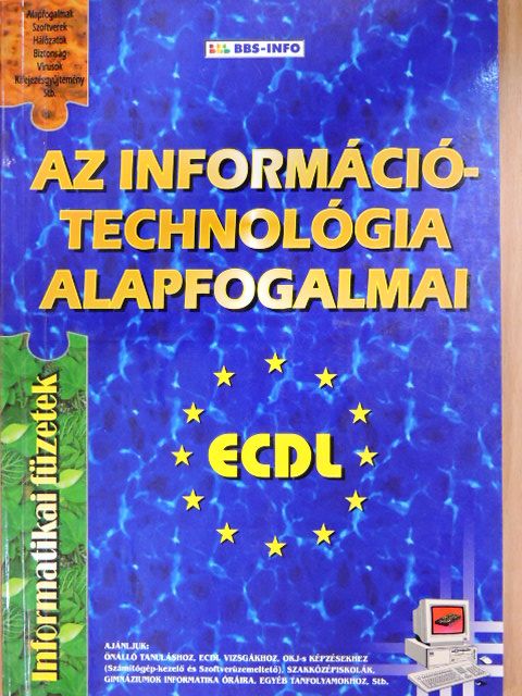Bártfai Barnabás - Az információ-technológia alapfogalmai [antikvár]