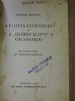 A. Conan Doyle - A flotta-szerződés/A "Gloria Scott" gályarabjai/A tánczoló emberkék/A czetvadász kalandjai [antikvár]