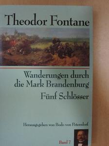Theodor Fontane - Wanderungen durch die Mark Brandenburg 7. [antikvár]