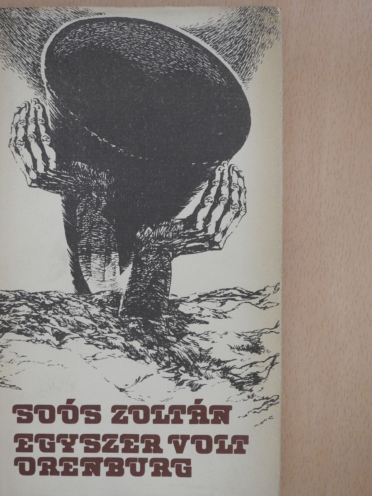 Soós Zoltán - Egyszer volt Orenburg (dedikált példány) [antikvár]