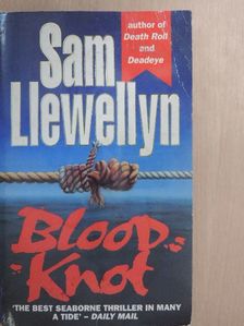 Sam Llewellyn - Blood Knot [antikvár]