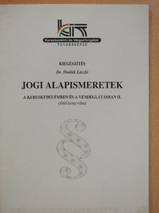 Dr. Drábik László - Kiegészítés Dr. Drábik László Jogi alapismeretek a kereskedelemben és a vendéglátásban II. című könyvéhez [antikvár]