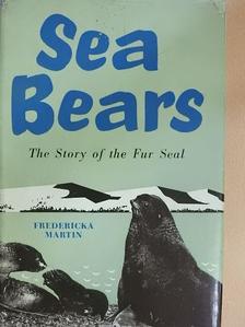 Fredericka Martin - Sea bears [antikvár]