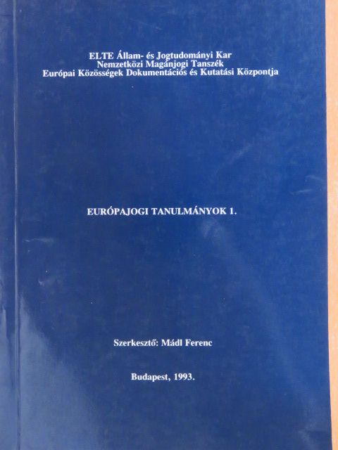 Balázs Péter - Európajogi Tanulmányok 1. [antikvár]