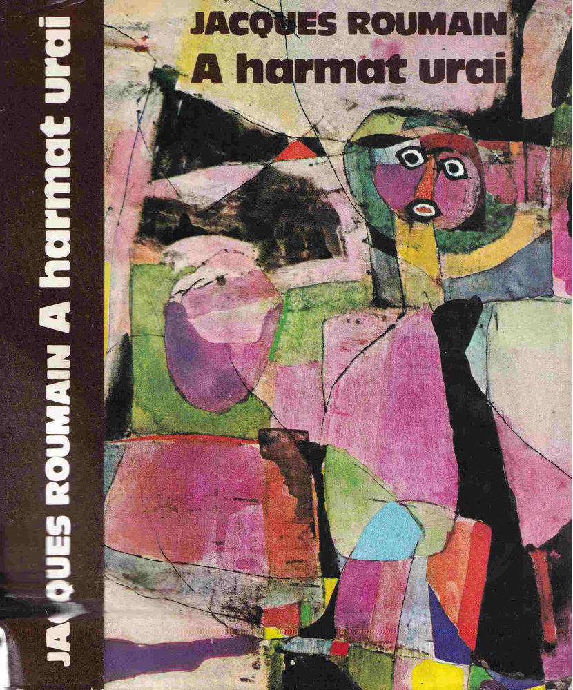 Roumain, Jacques - A harmat urai [antikvár]