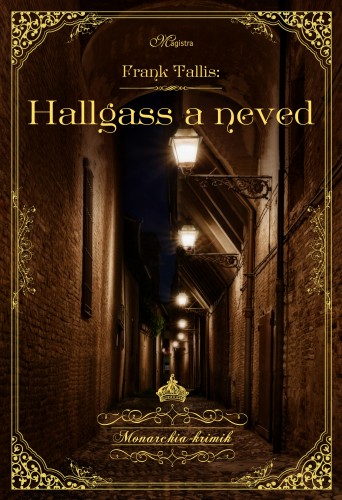 Frank Tallis - Hallgass a neved [eKönyv: epub, mobi]