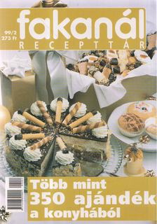 Ördög Virág (szerk.), Rohrmann Katalin - Fakanál recepttár 1999/2 [antikvár]
