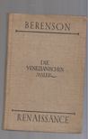 Bernhard Berenson - Die Venezianischen Maler der Renaissance [antikvár]