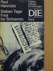 Paul Henricks - Sieben Tage Frist für Schramm [antikvár]