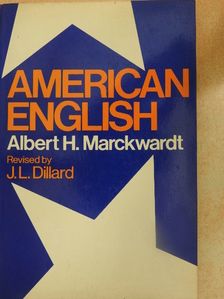 Albert H. Marckwardt - American English [antikvár]