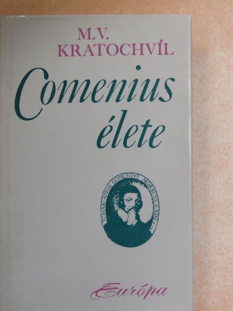 Milos V. Kratochvíl - Comenius élete [antikvár]