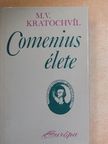 Milos V. Kratochvíl - Comenius élete [antikvár]